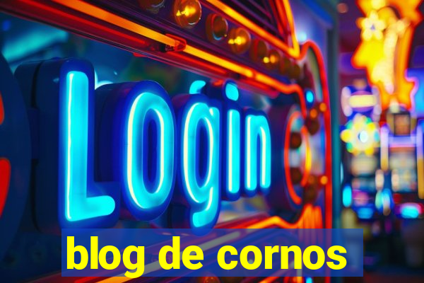 blog de cornos